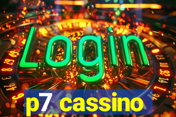 p7 cassino